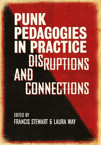 Punk Pedagogies in Practice