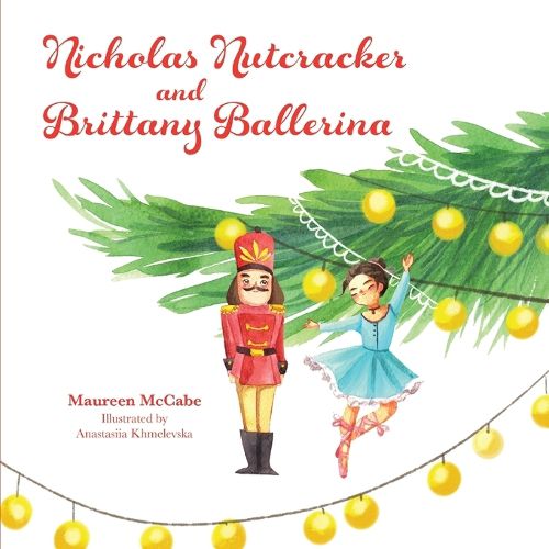 Cover image for Nicholas Nutcracker and Brittany Ballerina