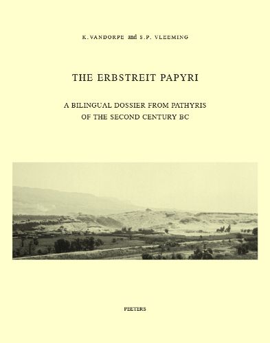 Cover image for The Erbstreit Papyri: A Bilingual Dossier from Pathyris of the Second Century BC (Pap. Erbstreit)