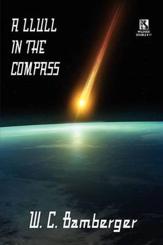 Cover image for A Llull in the Compass: A Science Fiction Novel / Academentia: A Future Dystopia (Wildside Double #17)