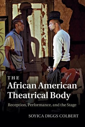 Cover image for The African American Theatrical Body