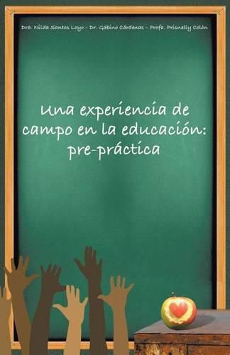 Cover image for Una Experiencia de Campo En La Educacion: Pre-Practica