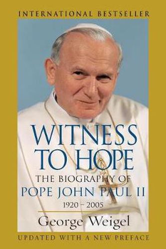 Cover image for Witness to Hope: The Biography of Pope John Paul II 1920 - 2005