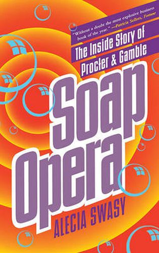 Cover image for Soap Opera: The inside Story of Proctor & Gamble