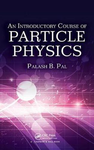 Cover image for An Introductory Course of Particle Physics