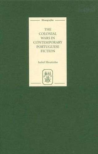 Cover image for The Colonial Wars in Contemporary Portuguese Fiction