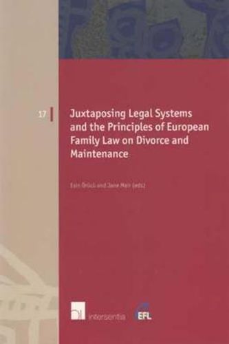 Juxtaposing Legal Systems and the Principles of European Family Law: Divorce and Maintenance