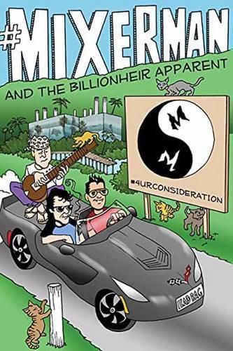Cover image for #Mixerman and the Billionheir Apparent