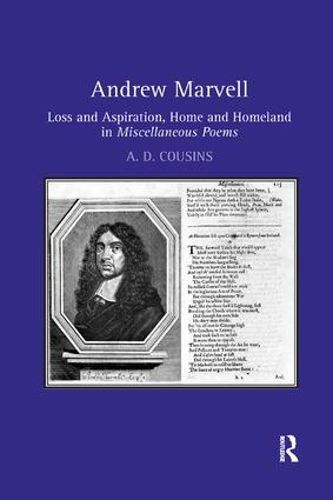 Cover image for Andrew Marvell: Loss and Aspiration, Home and Homeland in Miscellaneous Poems