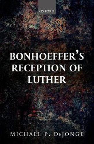 Cover image for Bonhoeffer's Reception of Luther