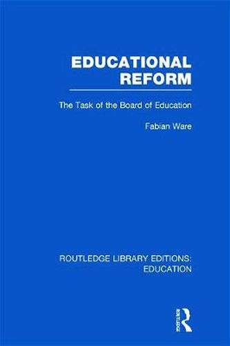 Cover image for Educational Reform: The Task of the Board of Education