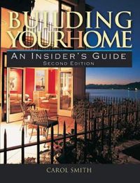 Cover image for Building Your Home: An Insider's Guide