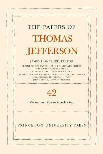 Cover image for The Papers of Thomas Jefferson, Volume 42: 16 November 1803 to 10 March 1804