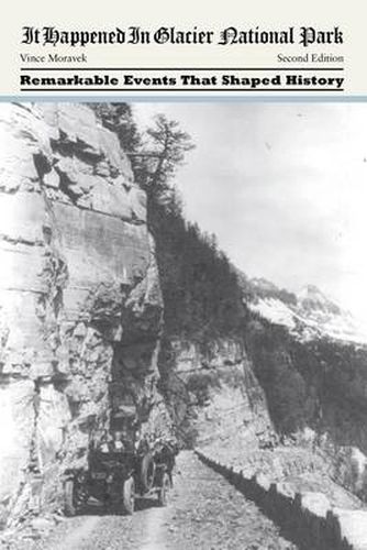 Cover image for It Happened in Glacier National Park