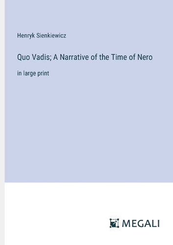 Cover image for Quo Vadis; A Narrative of the Time of Nero