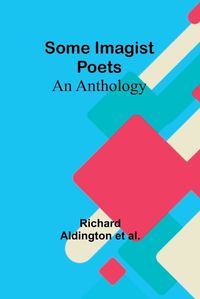 Cover image for Some Imagist Poets