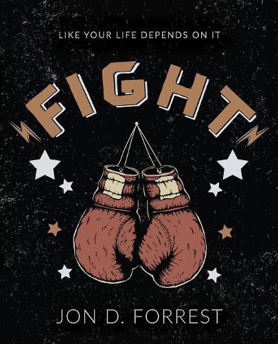 Cover image for Fight: Like Your Life Depends on It