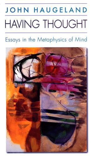 Cover image for Having Thought: Essays in the Metaphysics of Mind
