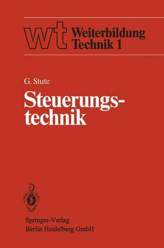 Cover image for Steuerungstechnik: Einfuhrung, Steuerungsstrukturen, Steuerungstechniken