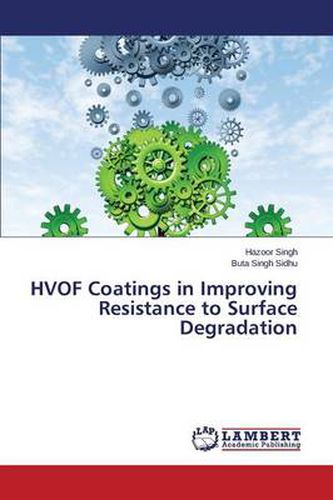 Cover image for Hvof Coatings in Improving Resistance to Surface Degradation