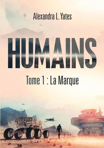 Cover image for Humains: Tome 1: La Marque