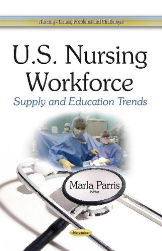 Cover image for U.S. Nursing Workforce: Supply & Education Trends