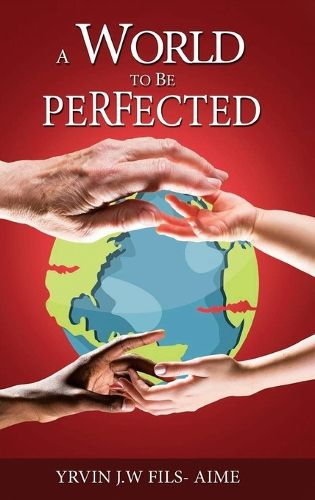 Cover image for A World To Be Perfected
