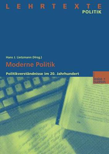 Moderne Politik: Politikverstandnisse Im 20. Jahrhundert