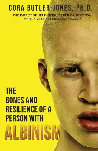 Cover image for The Bones and Resilience of a Person with Albinism