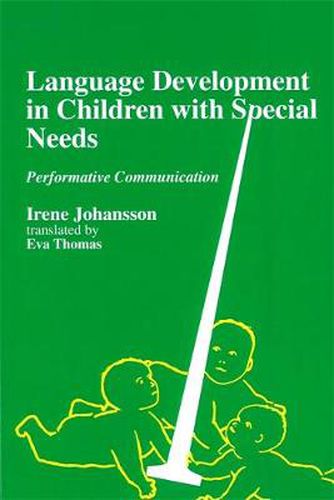 Cover image for Language Development in Children with Disability and Special Needs: Performative Communication