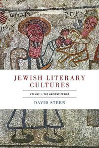 Cover image for Jewish Literary Cultures: Volume 1, The Ancient Period