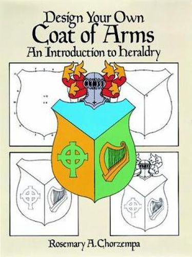 Cover image for Design Your Own Coat of Arms: Introduction to Heraldry