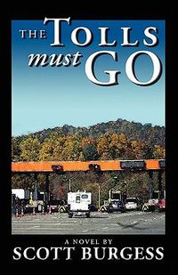 Cover image for The Tolls Must Go