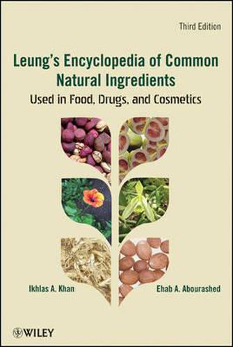 Cover image for Leung's Encyclopedia of Common Natural Ingredients: Used in Food, Drugs and Cosmetics
