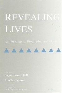 Cover image for Revealing Lives: Autobiography, Biography, and Gender