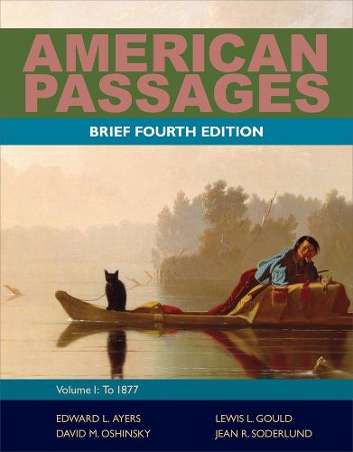 American Passages : A History of the United States, Volume 1: To 1877, Brief