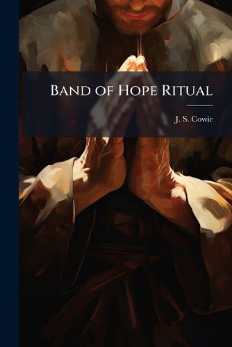 Cover image for Band of Hope Ritual: With Responsive Readings and Temperance Hymns