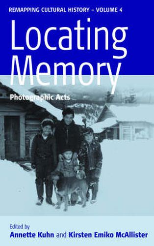 Cover image for Locating Memory: Photographic Acts