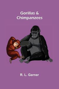 Cover image for Gorillas & Chimpanzees