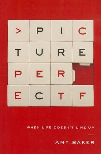 Cover image for Picture Perfect: When Life Doesn't Line Up