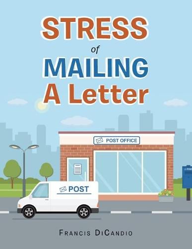 Cover image for Stress of Mailing a Letter