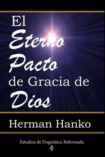 Cover image for El Eterno Pacto de Gracia de Dios