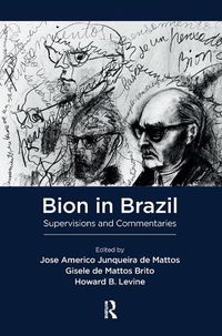 Cover image for Bion in Brazil: Supervisions and Commentaries