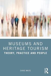 Cover image for Museums and Heritage Tourism
