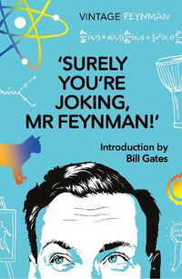 Cover image for Surely You're Joking Mr Feynman: Adventures of a Curious Character