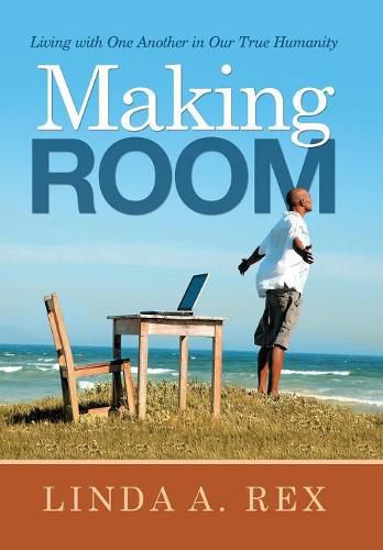 Cover image for Making Room: Living with One Another in Our True Humanity