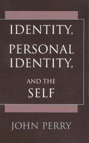 Identity, Personal Identity and the Self