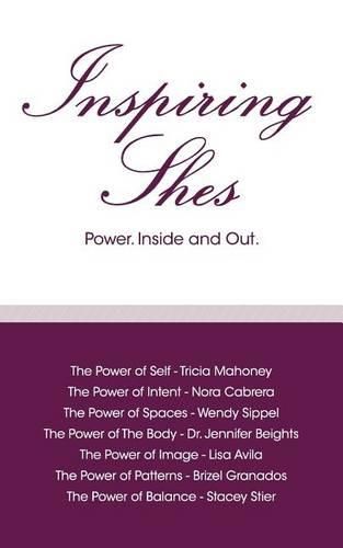 Cover image for Inspiring Shes: Power. Inside and Out.