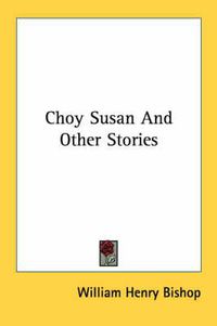 Cover image for Choy Susan and Other Stories