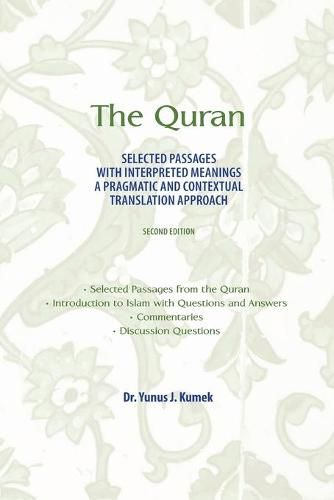Cover image for The Quran: Selected Passages with Interpreted Meanings: A Pragmatic and Contextual Translation Approach